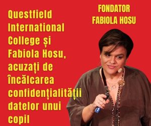 Questfield International College și Fabiola Hosu, acuzați de încălcarea confidențialității datelor unui copil